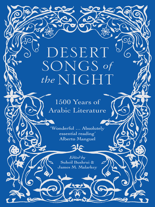 Title details for Desert Songs of the Night by Suheil Bushrui - Available